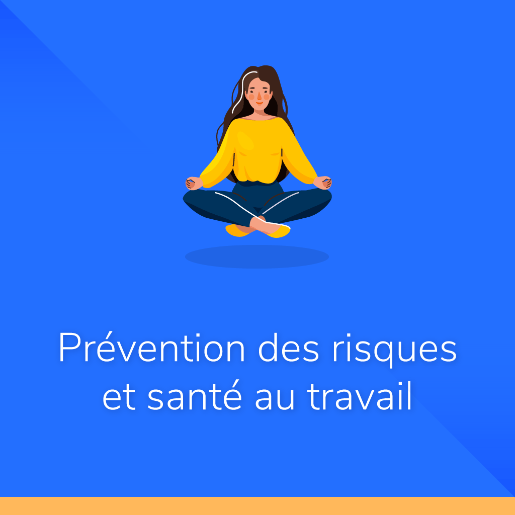Prévention des risques et santé au travail